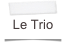 Le Trio